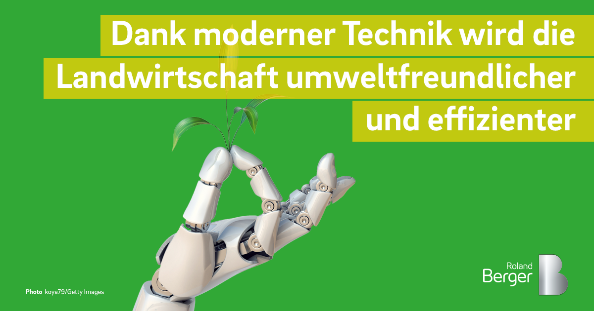 Landwirtschaft 4.0 – Digitalisierung als Chance | Roland Berger