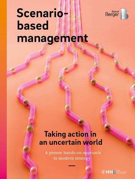 Scenario-based management – Taking action in an uncertain world