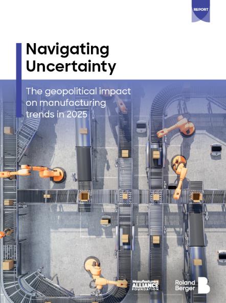 Manufacturers reassess strategy amid geopolitical uncertainty