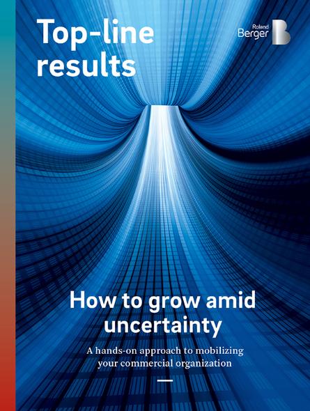 Top-line results – How to grow in times of heightened uncertainty