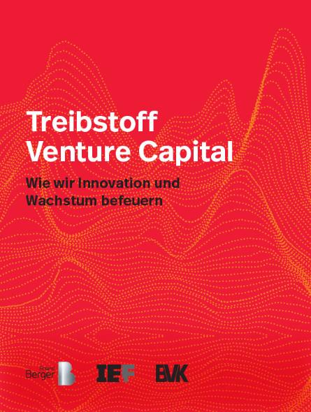 Venture Capital: Treibstoff für Innovationen, Wachstum und Wettbewerbsfähigkeit